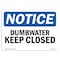 Signmission OSHA Notice, 5" Height, Dumbwaiter Keep Closed Sign, 7" X 5", Landscape OS-NS-D-57-L-11596 - alternate 1